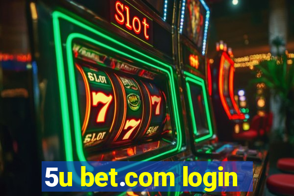 5u bet.com login